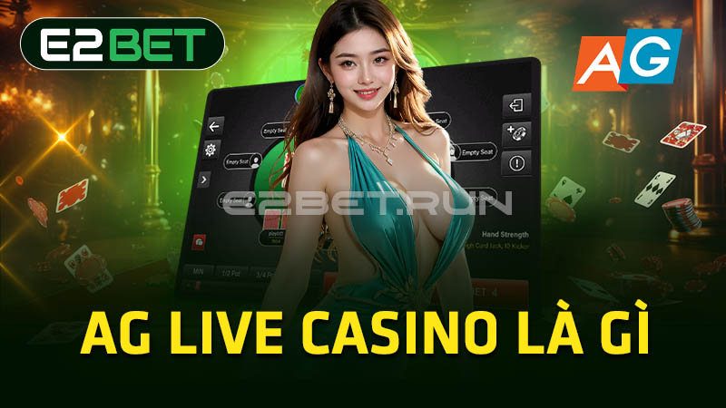 AG Live Casino là gì