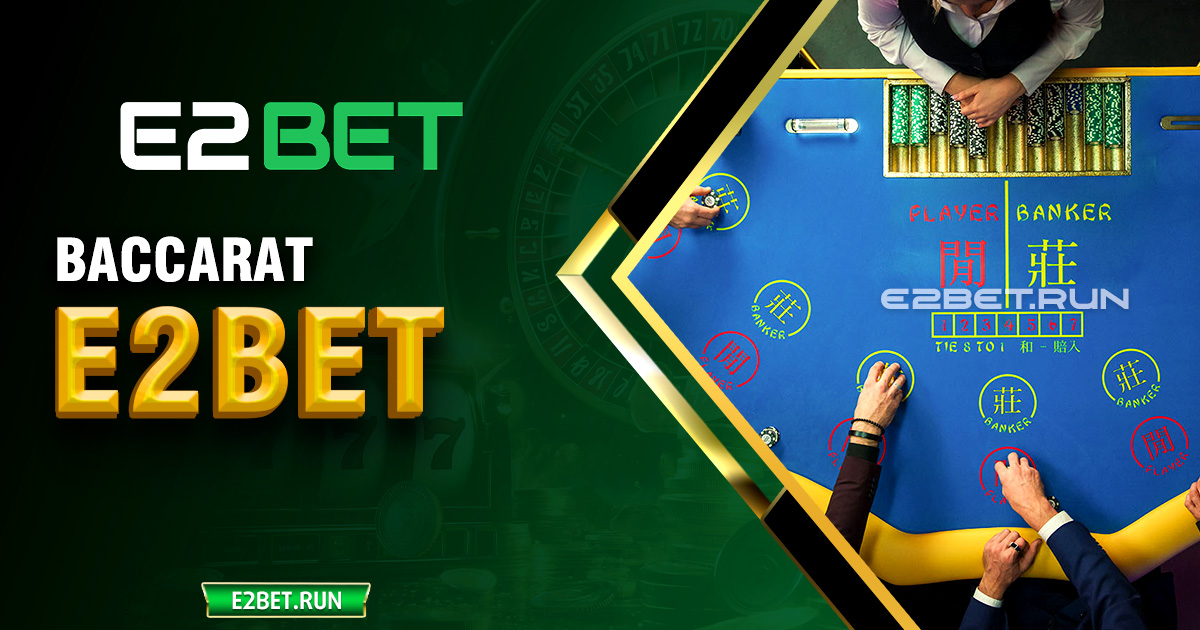 Baccarat E2BET