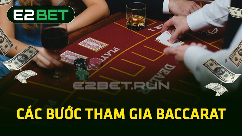 Các bước tham gia Baccarat