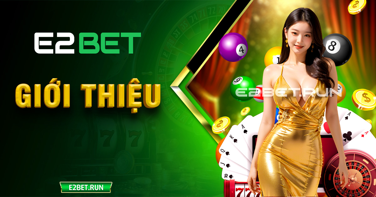 giới thiệu E2BET