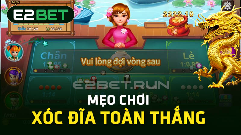 Mẹo chơi xóc đĩa toàn thắng