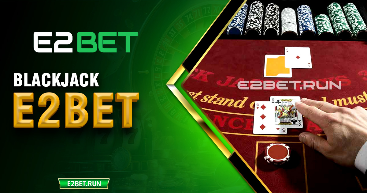 BlACKJACK E2BET