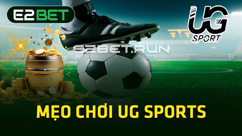 Mẹo chơi UG Sports