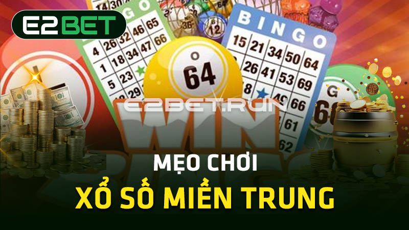 Mẹo chơi xổ số miền Trung 