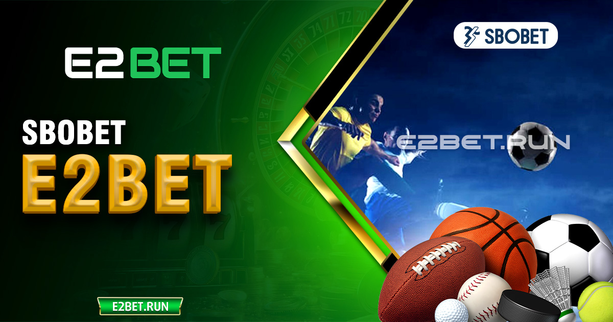 Sbobet E2BET